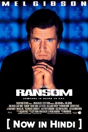 Download  Ransom (1996) Dual Audio {Hindi-English} 480p [400MB] | 720p [1.2GB] | 1080p [2.4GB]