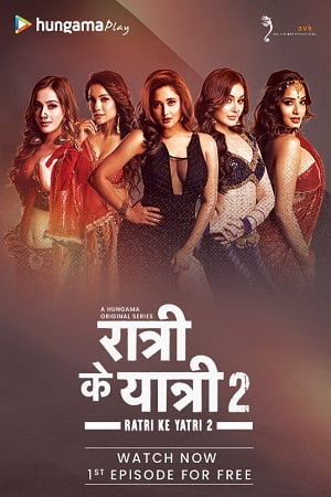 Download Ratri Ke Yatri (Season 1 – 2) Hindi Complete Hungama Original WEB Series WEB-DL