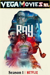 Download  Ray (2021) Season 1 Hindi Complete Netflix WEB Series 480p | 720p WEB-DL