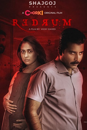 Download Redrum (2022) Bengali Full Movie Chorki Originals WeB-DL