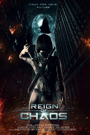 Download Reign of Chaos (2022) Dual Audio (Hindi-English)