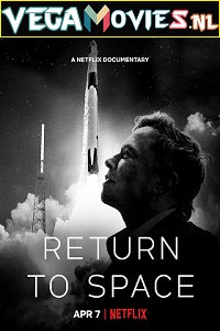 Download Netflix Return to Space (2022) Dual Audio (Hindi-English)