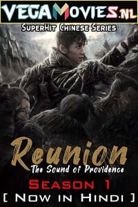 Download Reunion: The Sound of the Providence (2020) Season 1 Hindi Dubbed WEB-DL