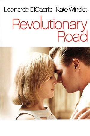 Download  Revolutionary Road (2008) Dual Audio {Hindi-English} 480p [400MB] | 720p [1.2GB] | 1080p [3GB]