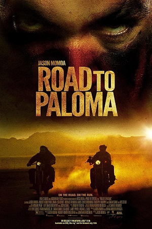 Download Road to Paloma (2014) Dual Audio (Hindi-English)