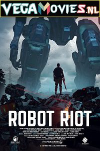 Download  Robot Riot (2020) Dual Audio {Hindi-English} 480p [300MB] | 720p [900MB]