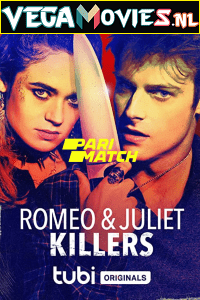 Download Romeo and Juliet Killers (2022) Hindi Full Movie WEB-DL