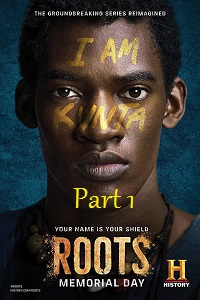  Roots – Part 1 (2016) Dual Audio {Hindi-English} 480p [400MB] | 720p [1GB]