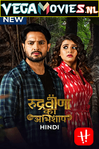 Download Rudraveena Ka Abhishaap (2021) Season 1 Hindi Dubbed HDRip