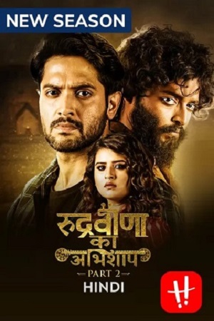 Download  Rudraveena Ka Abhishaap (2022) Season 2 Hindi Complete Hoichoi Original WEB Series 480p | 720p WEB-DL