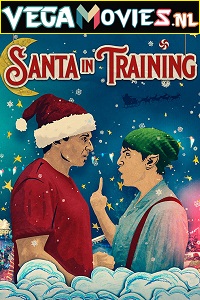  Santa In Training (2019) Dual Audio [Hindi-English] 480p [300MB] | 720p [900MB] | 1080p [3.4GB]