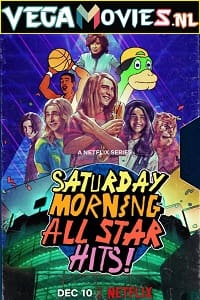 Download Saturday Morning All Star Hits! (Season 1) Dual Audio Complete Netflix Web Series