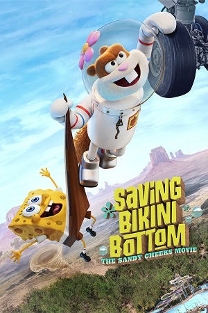 Download Saving Bikini Bottom: The Sandy Cheeks Movie (2024) Dual Audio (Hindi-English) & NF WEB-DL