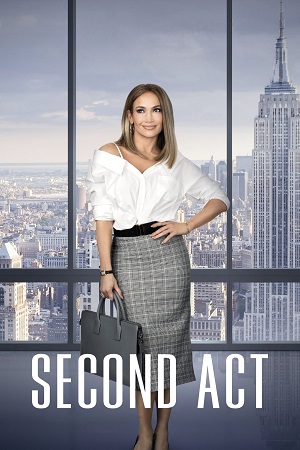  Second Act (2018) Dual Audio [Hindi - English] WeB-DL 480p [450MB] | 720p [950MB] | 1080p [1.8GB]