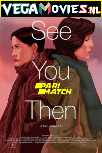 Download See You Then (2022) Hindi Full Movie WEB-DL