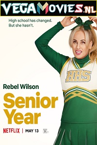  Senior Year (2022) Netflix Original Dual Audio {Hindi-English} 480p [350MB] | 720p [1GB] | 1080p [2GB]