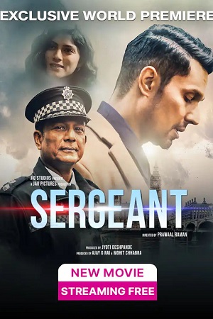  Sergeant (2023) Hindi JioCinema WEB-DL 480p [550MB] | 720p [1.1GB] | 1080p [3.7GB]