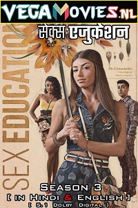  [18-] Sex Education (2021) Season 3 Dual Audio {Hindi-English} Netflix WEB Series 480p | 720p | 1080p WEB-DL HD