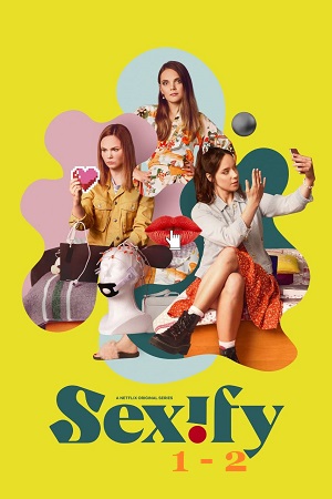 Download Sexify (Season 1 – 2) Netflix Original English WEB Series WEB-DL