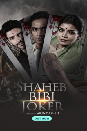  Shaheb Bibi Joker (2024) Season 1 Complete WEB Series 480p 720p & 1080p WEB-DL