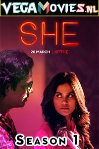 Download She Season 1 (2020) Netflix Hindi Complete WEB Series WEB-DL