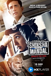 Download  Shiksha Mandal (2022) Season 1 Hindi Complete MX Original WEB Series 480p | 720p | 1080p WEB-DL