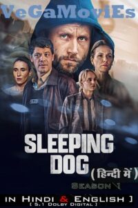 Download  Sleeping Dog – Netflix Original (2023) Season 1 Complete Dual Audio {Hindi-English} 480p | 720p | 1080p WEB-DL