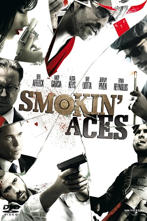 Download  Smokin Aces (2006) Dual Audio [Hindi - English] WeB-DL 480p [350MB] | 720p [1.1GB] | 1080p [2.9GB]