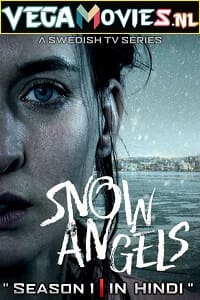 Download Snow Angels Season 1 (2021) Hindi Dubbed Complete Web Series WEB-DL