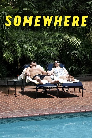 Download  Somewhere (2010) BluRay Dual Audio {Hindi-English} 480p [360MB] | 720p [900MB] | 1080p [1.8GB]