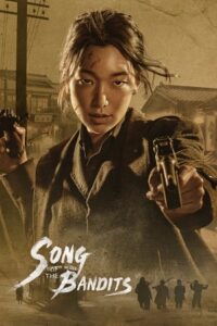 Download Song Of The Bandits – Netflix Original (2023) Season 1 Complete Multi Audio (Hindi-English-Korean) WEB-DL