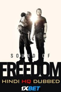  Sound of Freedom (2023) WEBRip Hindi (HQ-Dubbed) Full Movie 480p [400MB] | 720p [1.2GB] | 1080p [4GB]