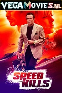 Download Speed Kills (2018) Dual Audio (Hindi-English)