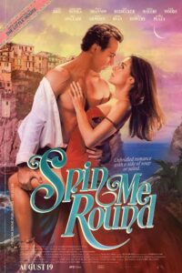 Download  Spin Me Round (2022) BluRay Dual Audio {Hindi-English} 480p [400MB] | 720p [1.4GB] | 1080p [5GB]