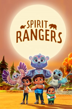 Download  Spirit Rangers (Season 1 – 2) Dual Audio {Hindi-English} Netflix 480p | 720p WEB-DL