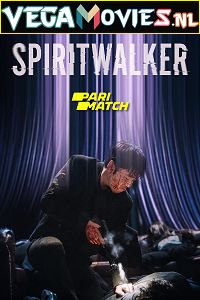 Download SpiritWalker (2021) Hindi Full Movie WEB-DL