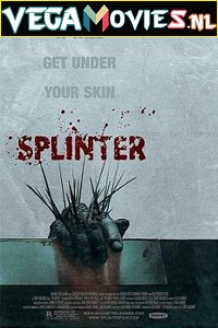 Download Splinter (2008) Full Movie (English)