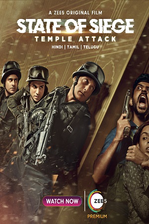 Download State of Siege: Temple Attack (2021) Hindi Full Movie WEB-DL Zee5 Original