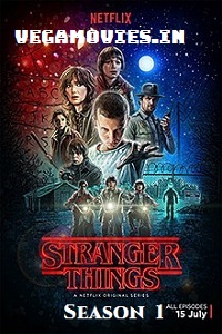 Download  Stranger Things (Season 1) Dual Audio [Hindi-English] Complete Netflix Web Series 480p [200MB] | 720p [450MB] | 1080p [1GB]