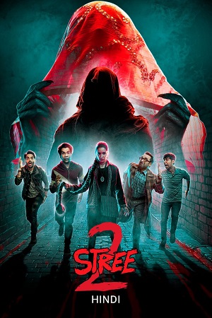 Download Stree 2: Sarkate Ka Aatank (2024) AMZN WEB-DL (Hindi ORG. DD5.1) Full Movie 4K