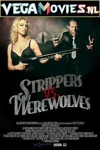 Download Strippers Vs Werewolves (2012) Dual Audio