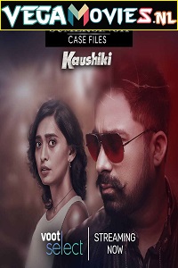 Download Sumer Singh Case Files aka Kaushiki (2021) Season 1 Hindi Complete Voot Select Original Series HDRip