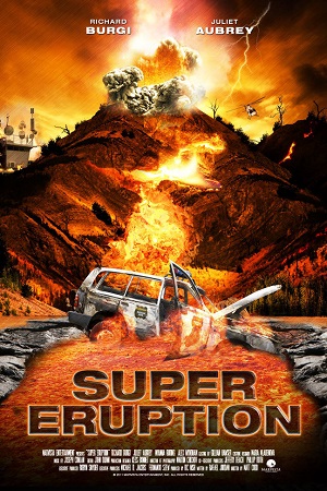 Download  Super Eruption (2011) WEB-DL Dual Audio {Hindi-English} 480p [300MB] | 720p [800MB] | 1080p [2GB]