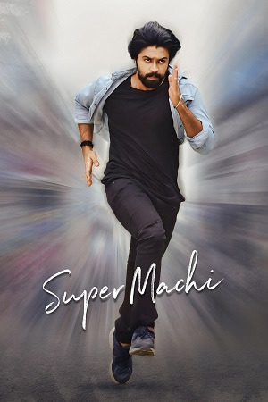 Download Super Machi (2022) Dual Audio UNCUT