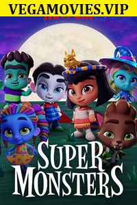 Download Super Monsters (Season 1) Dual Audio Complete Netflix Web Series