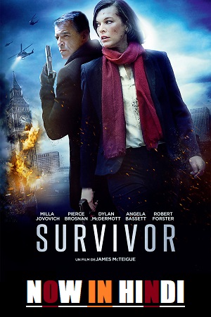 Download  Survivor (2015) BluRay Dual Audio {Hindi-English} 480p [300MB] | 720p [800MB] | 1080p [3GB]