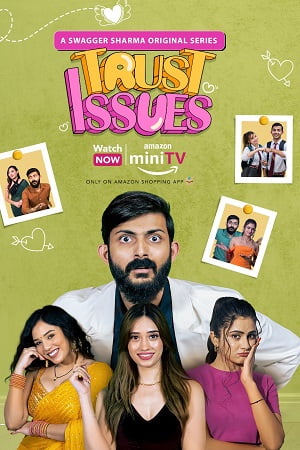 Download  Swagger Sharma’s Trust Issues (Season 1) Hindi Amazon MiniTV Series 480p | 720p | 1080p WEB-DL