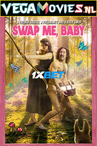  Swap Me, Baby (2022) Hindi [Voice Over] Full Movie WEB-DL 720p [1GB]