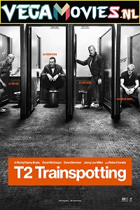  T2 Trainspotting (2017) Dual Audio {Hindi-English} 480p [400MB] | 720p [1GB] | 1080p [2GB]