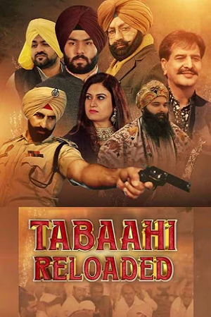 Download Tabaahi Reloaded (2024) Punjabi Full Movie WEB-DL